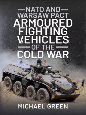 cover image of NATO and Warsaw Pact Armoured Fighting Vehicles of the Cold War